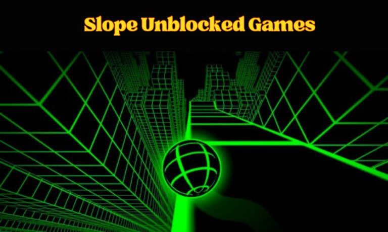 Slope Unblocked Games: Easy to Play, Hard to Master | Tech Idea